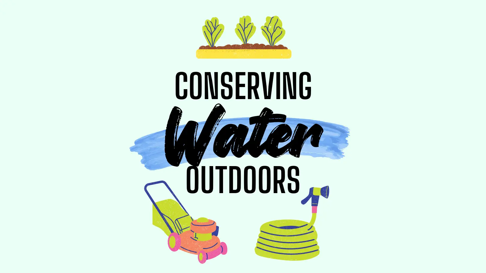 Conserving Water Outdoors-1